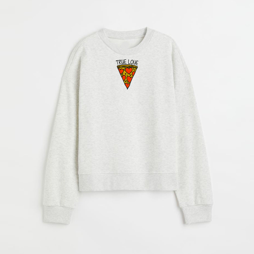 Pizza True Love Custom Embroidered Sweatshirt